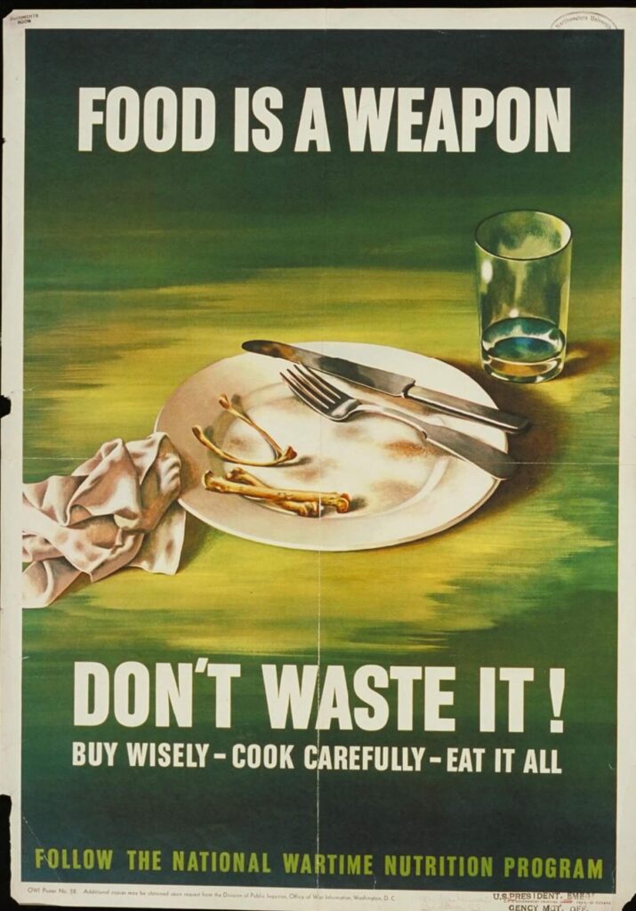 Food is a weapon WW2 Propaganda