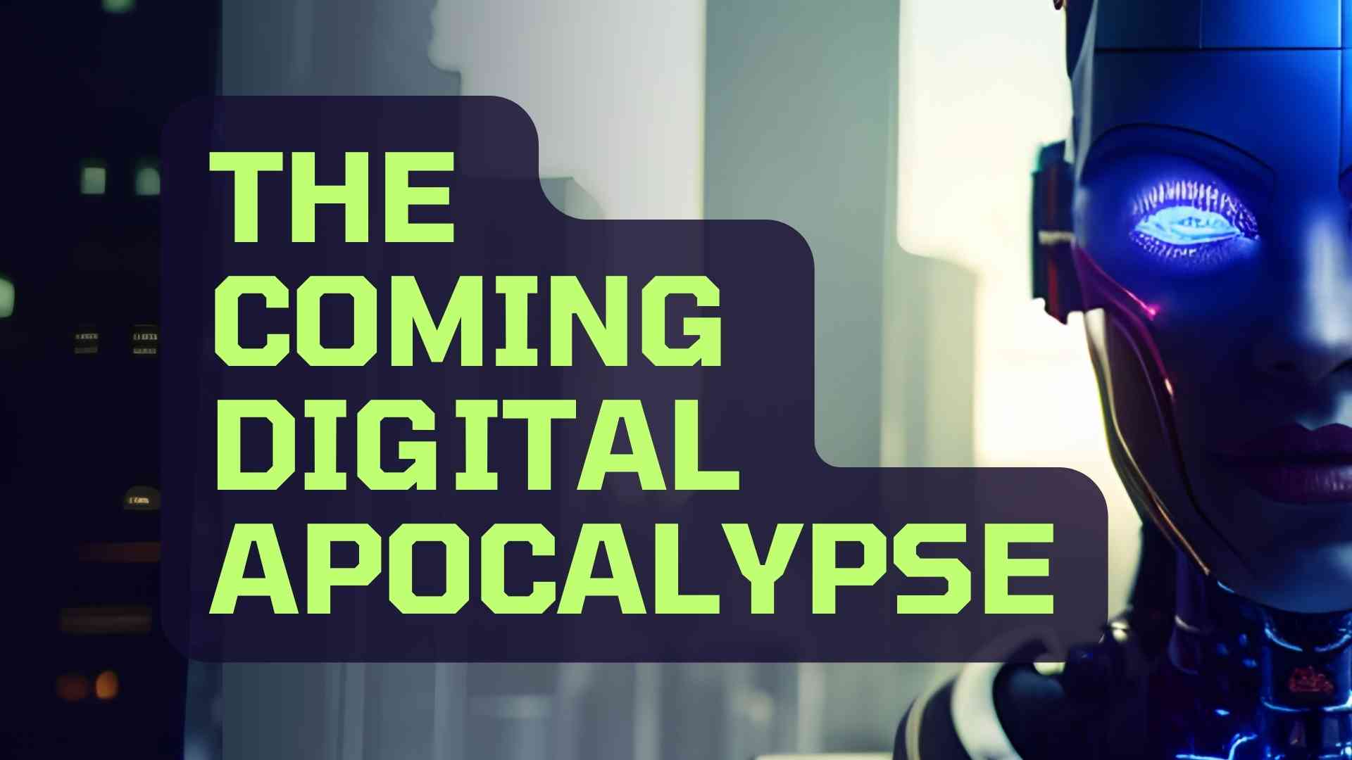 The Coming Digital Apocalypse? - Red Sky Ready